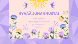 Kuvassa teksti: hyvää juhannusta! Kide-säätiön työntekijät lomailevat juhannuksen ajan 19.-21.6.